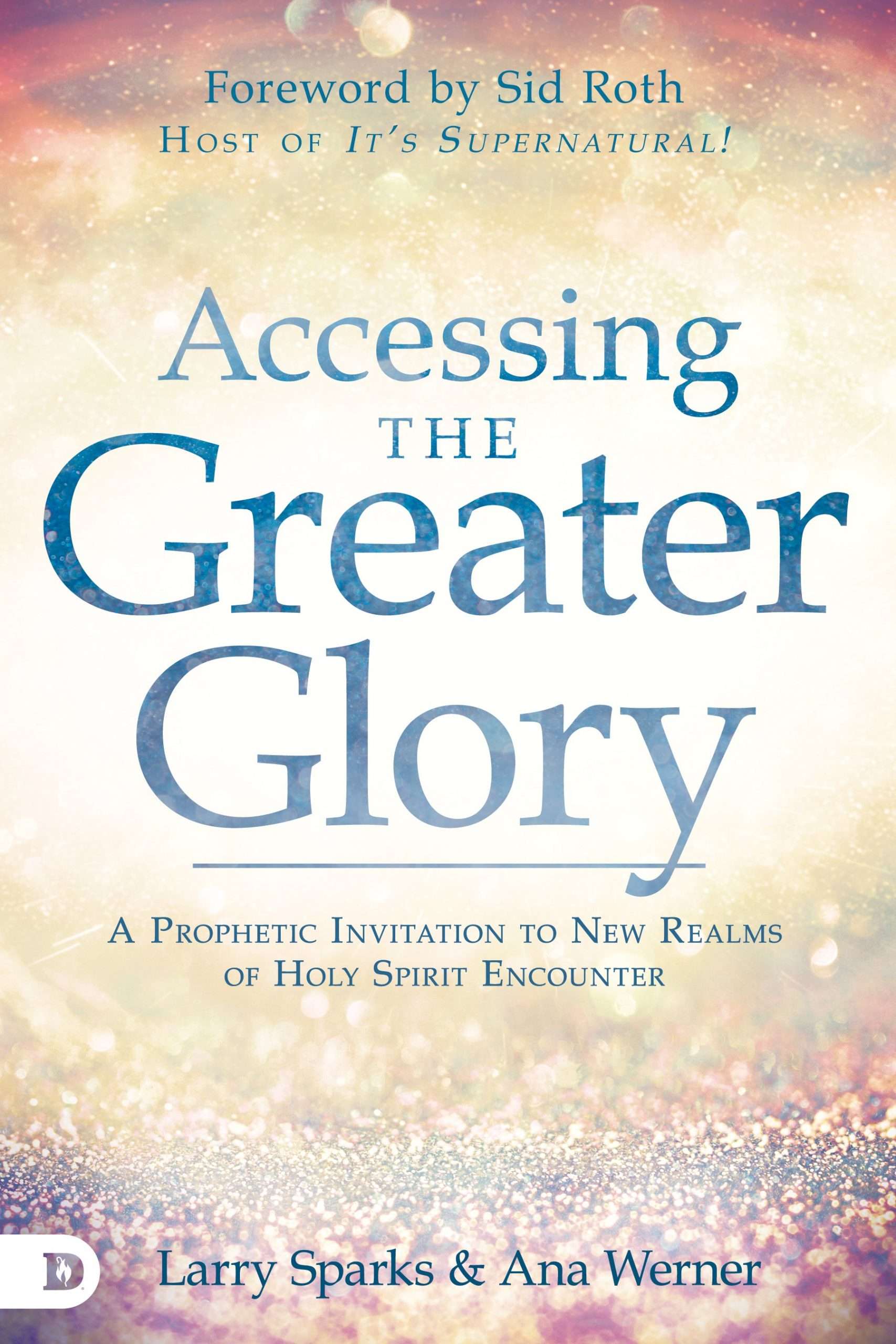 Accessing the Greater Glory book cover