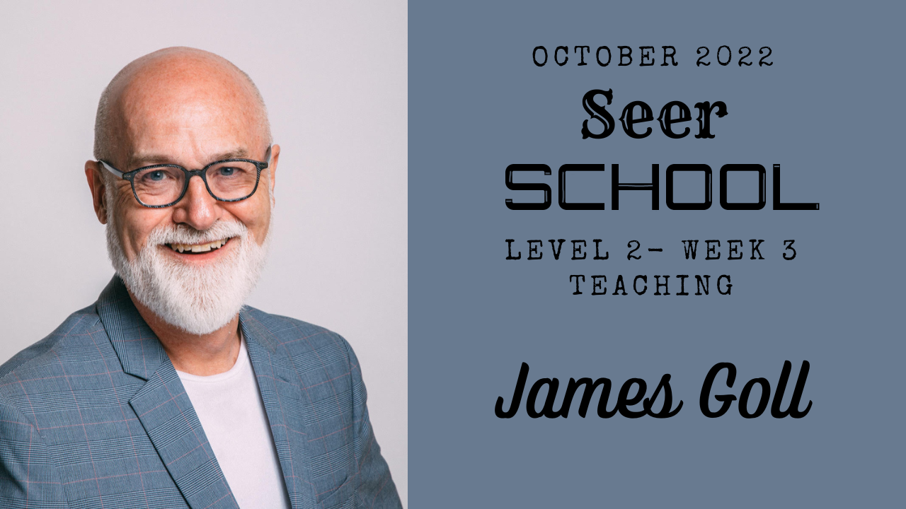 Week 3 Teaching With James Goll