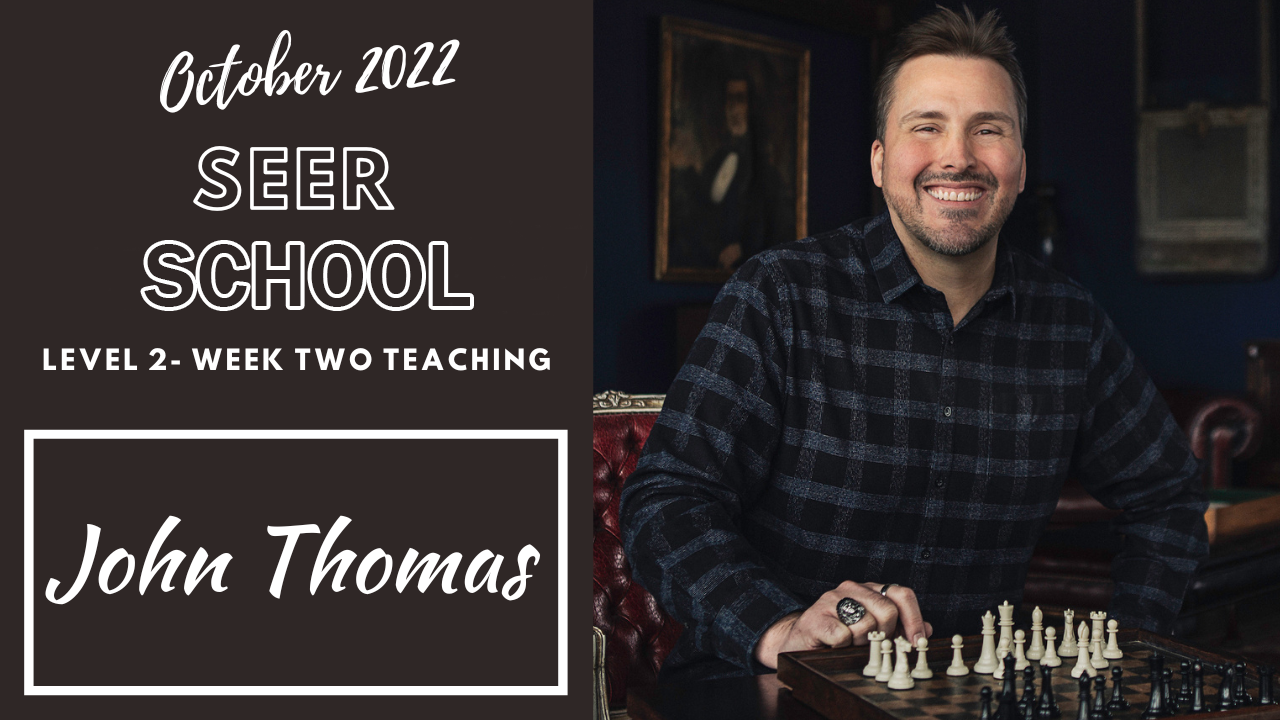 Week Two Teaching with John Thomas