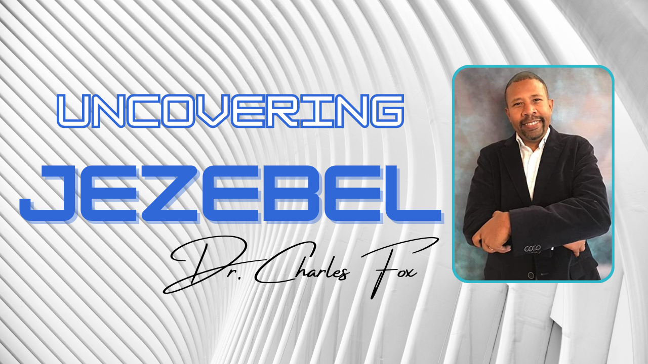Uncovering the Spirit of Jezebel