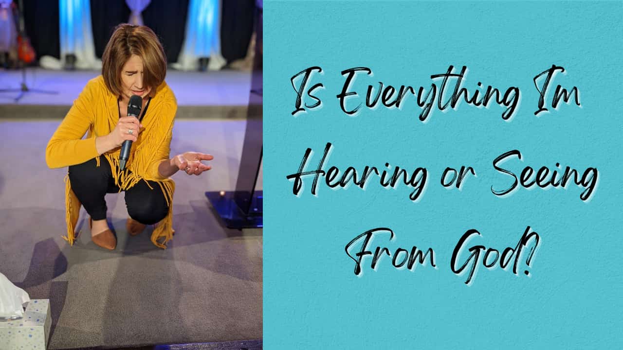 Is Everything I'm Seeing, Feeling or Sensing from God?