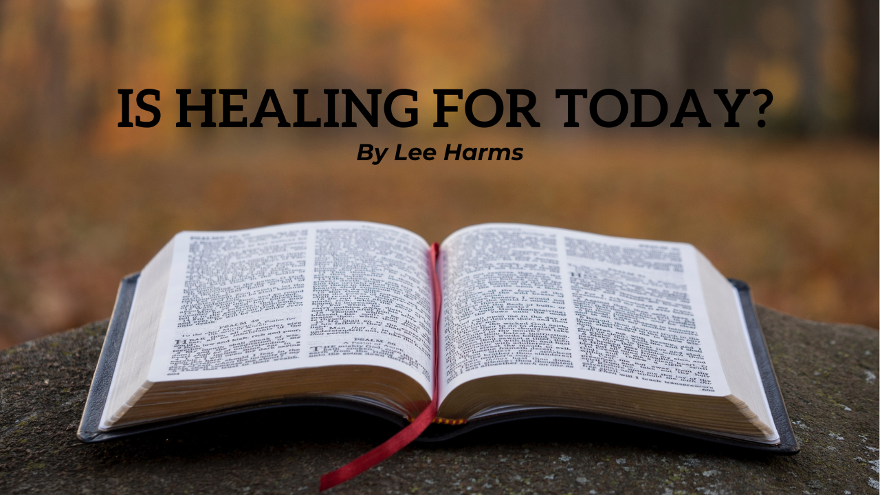 Is Healing For Today