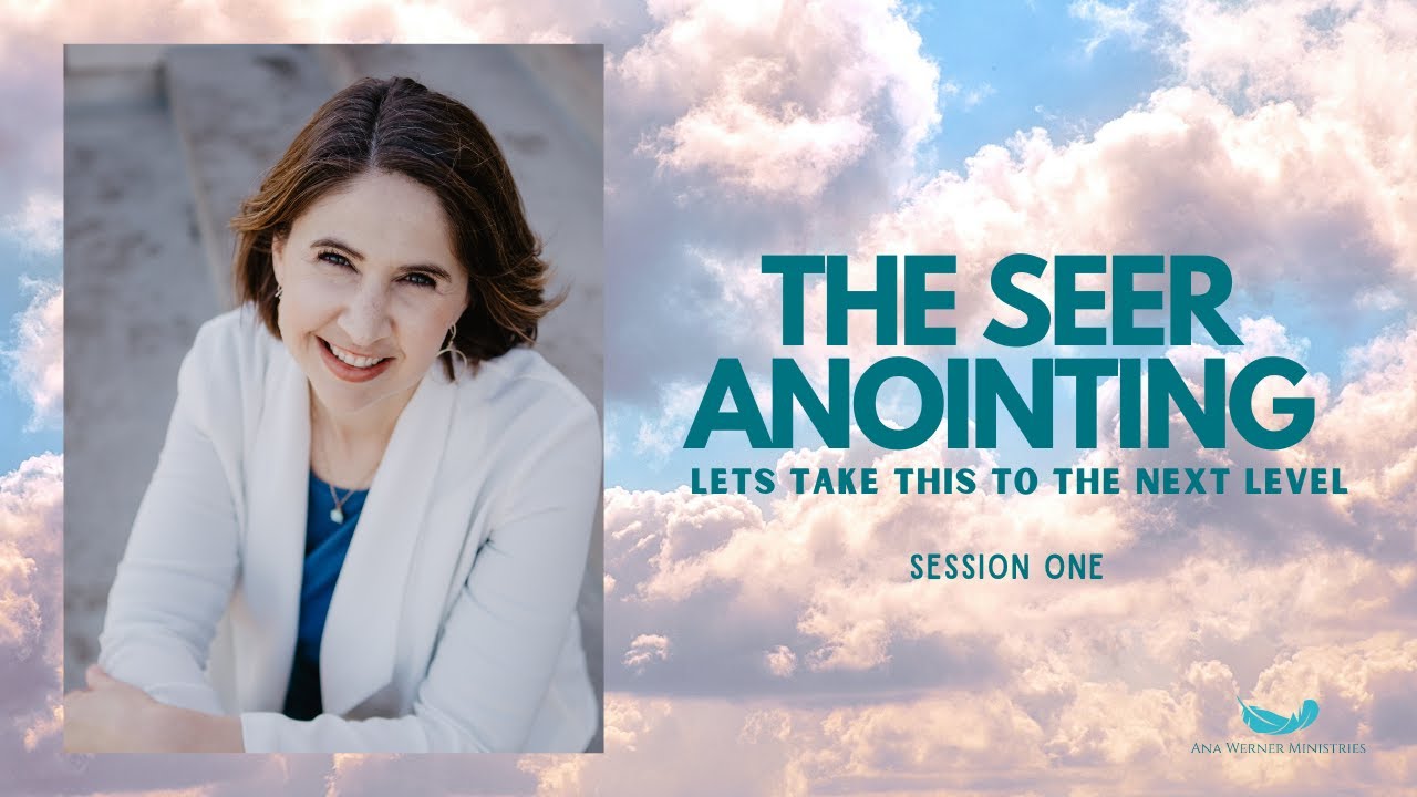 Session 1 : What is a Seer’s Role For Today